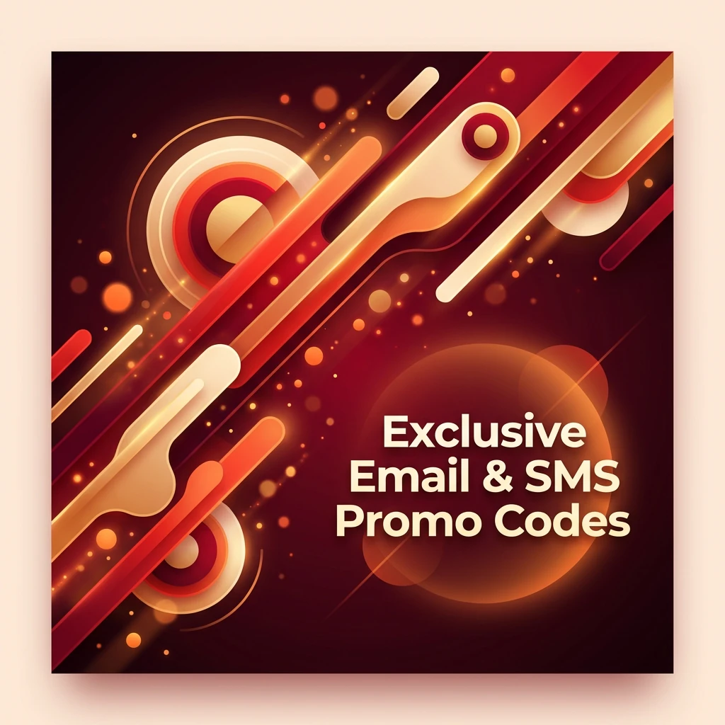 Exclusive Email & SMS Promo Codes