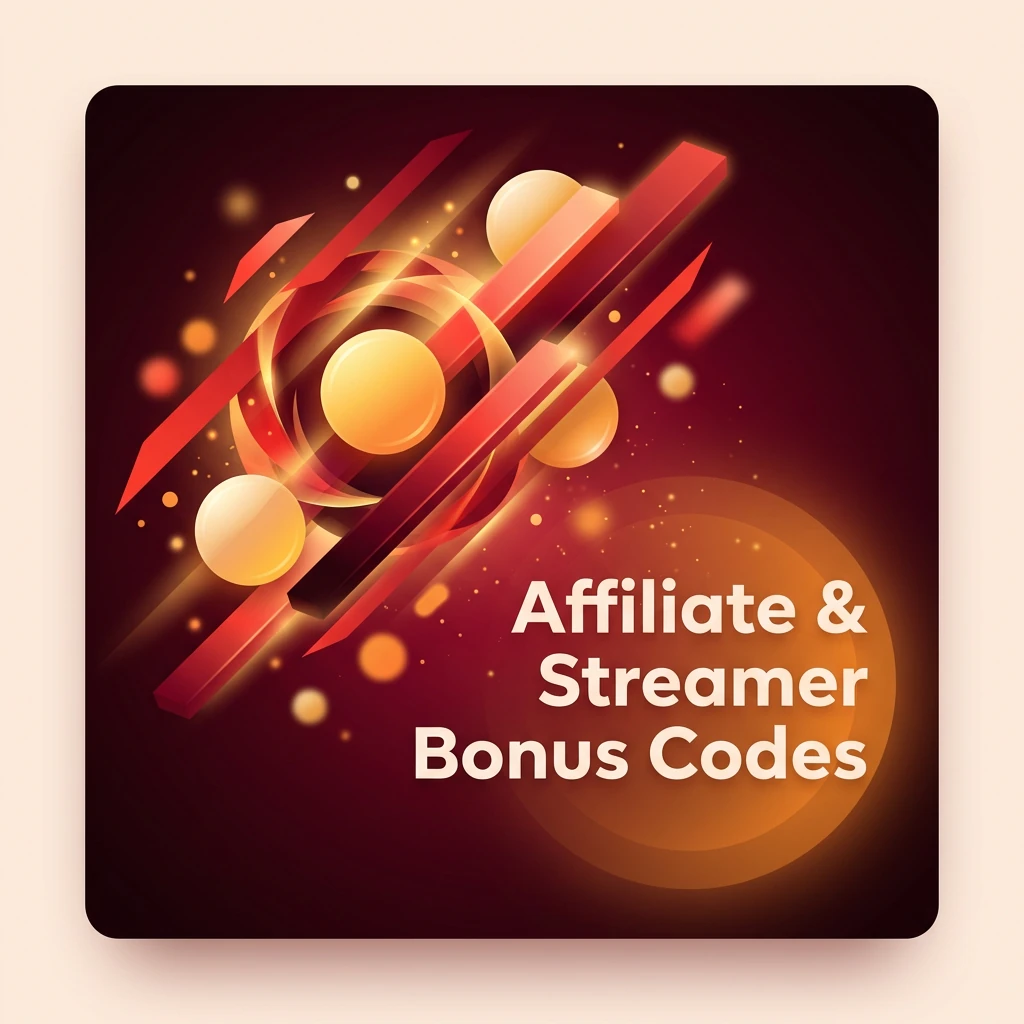 Affiliate & Streamer Bonus Codes